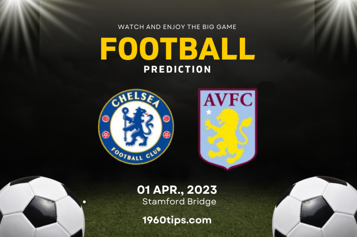 Chelsea vs Aston Villa Prediction, Betting Tip & Match Preview